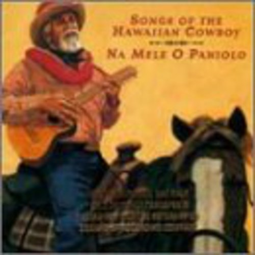 Na Mele O Paniolo (Hawaiian Cowboy Songs) / Var: Na Mele O Paniolo (hawaiian Cowboy Songs) / Var