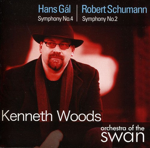 Gal / Schumann / Orch of the Swan / Woods: Symphony No. 4 / Symphony No. 2