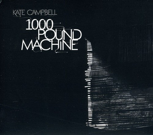 Cambell, Kate: 1000 Pound Machine