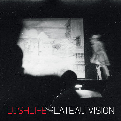 Lushlife: Plateau Vision