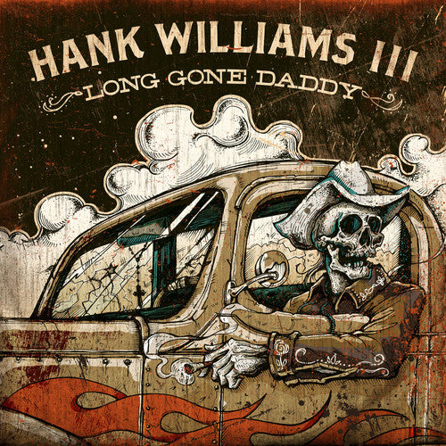 Williams III, Hank: Long Gone Daddy