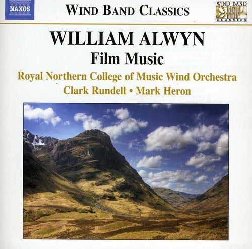 Alwyn / Rncm Wind Orch/ Rundell / Heron: Film Music