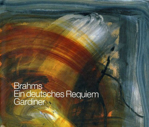 Brahms / Schutz / Monteverdi Choir / Gardiner: Ein Deutsches Requiem