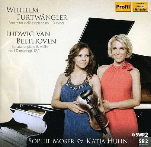 Furtwangler / Beethoven / Moser / Huhn: Sonatas for Violin & Piano