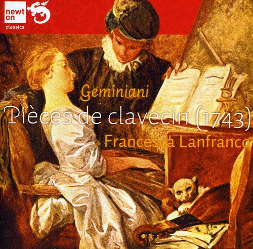 Geminiani / Francesca Lanfranco: Pieces de Clavecin