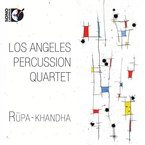 Los Angeles Percussion Quartet: Rupa-khandha [With Blu-ray Audio]