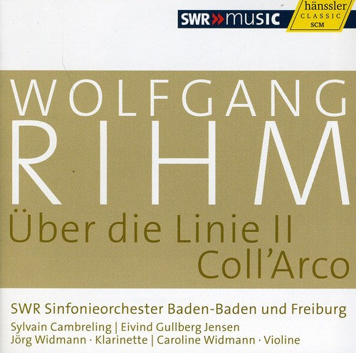 Rihm / Widmann / Cambreling / Jensen: Wolfgang Rihm 6