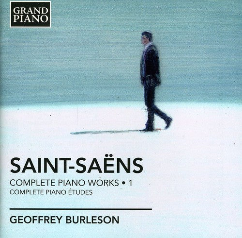 Saint-Saens / Burleson: Complete Piano Works 1