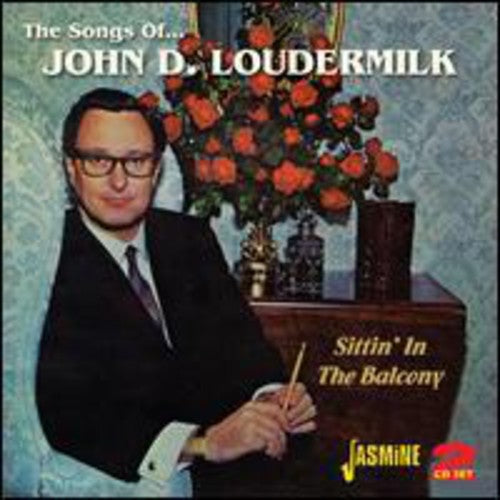 Loudermilk, John D: Songs of John D. Loudermilk: Sittin' in the