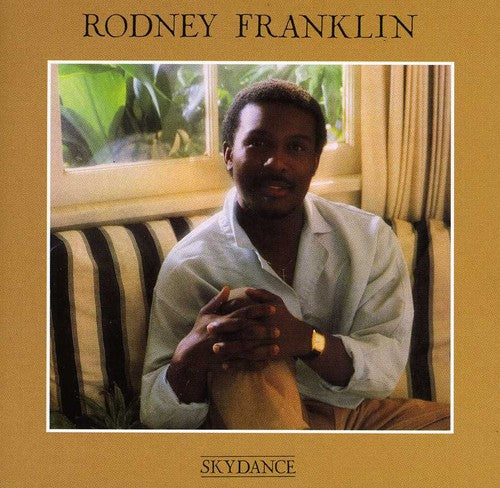Rodney Franklin: Skydance (Remastered Edition)