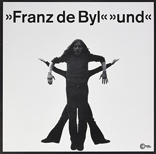 Byl, Franz De: Und