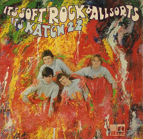 Katch 22: It's Soft Rock & All