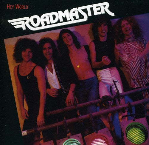 Roadmaster: Hey World