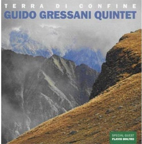 Gressani, Guido Quintet: Terra Di Confine
