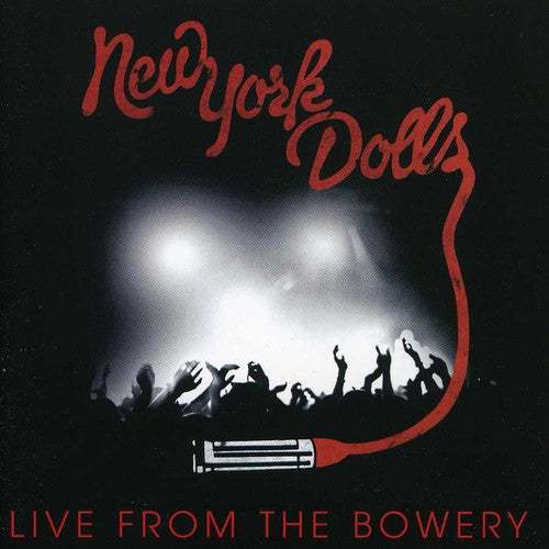 New York Dolls: Live from the Bowery