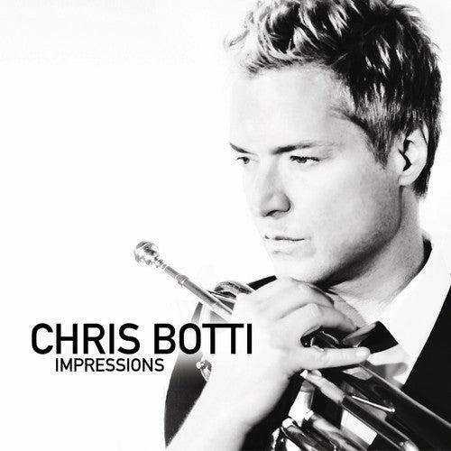 Botti, Chris: Impressions