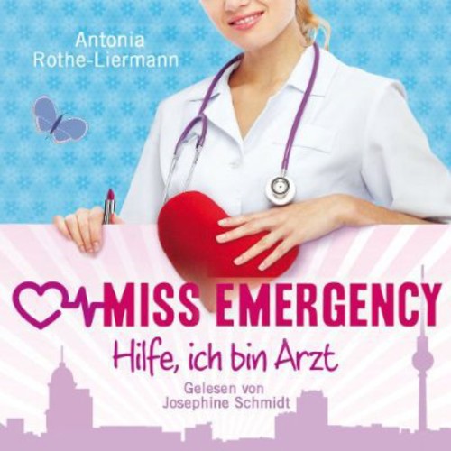 Miss Emergency-Hlife Ich Bin Arzt: Miss Emergency-Hlife Ich Bin Arzt