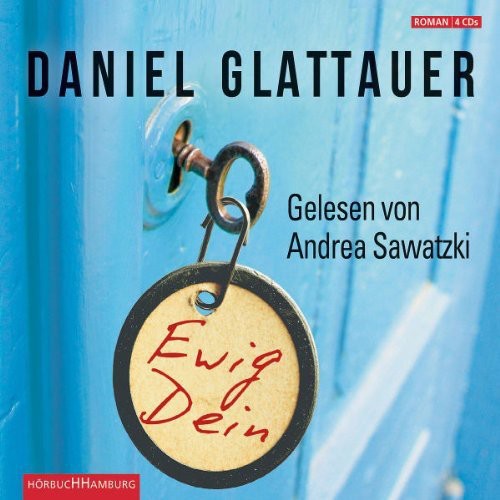 Ewig Dein Daniel Glattauer: Ewig Dein Daniel Glattauer