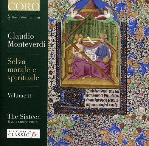 Monteverdi / Sixteen / Christopher: Selva Morale E Spirituale II