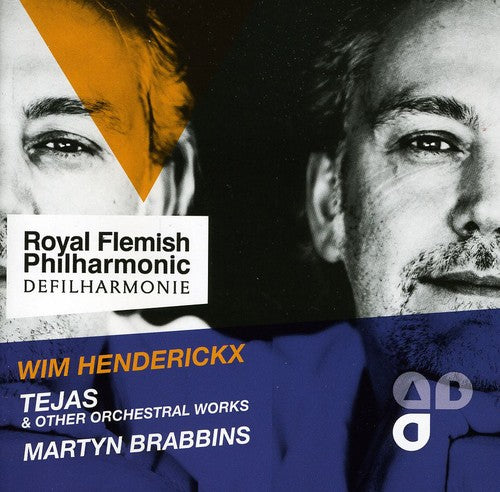 Henderickx / Royal Flemish Philharmonic / Brabbins: Tejas & Other Orchestral Works