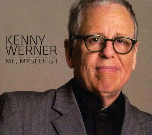 Werner, Kenny: Me, Myself and I