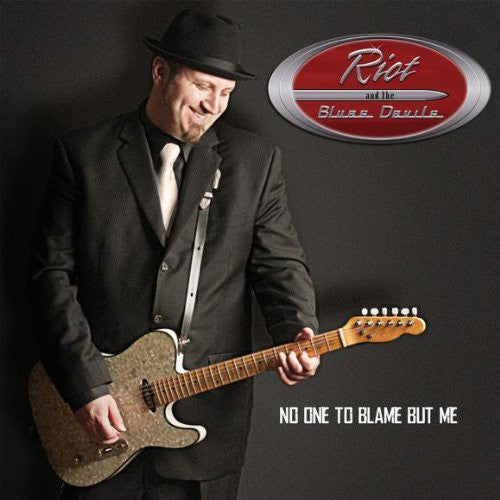 Riot & the Blues Devils: No One to Blame But Me