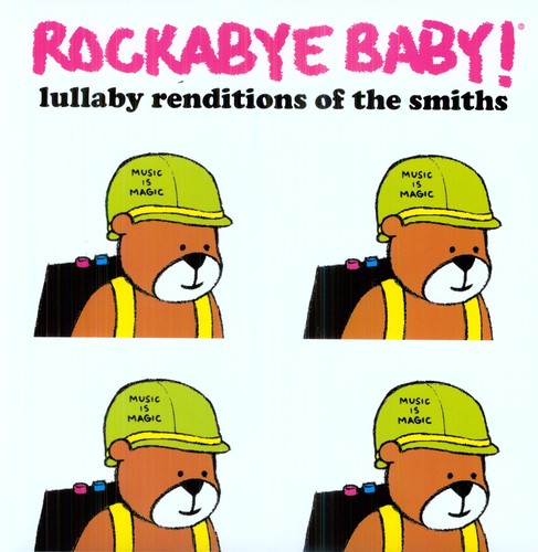 Rockabye Baby: Rockabye Baby Lullaby Renditions Of The Smiths