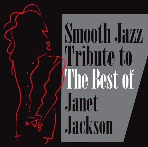 Smooth Jazz All Stars: Smooth Jazz Tribute Janet Jackson
