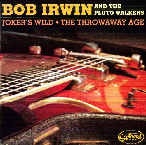 Irwin, Bob & Pluto Walkers: Joker's Wild/The Throwaway Age