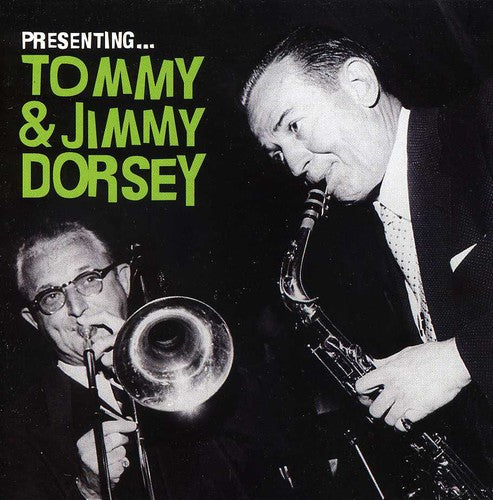 Dorsey, Tommy & Jimmy: Presenting: Tommy & Jimmy Dorsey