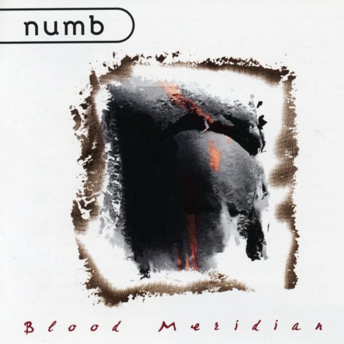 Numb: Blood Meridian