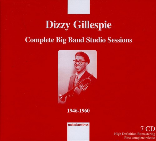 Gillespie, Dizzy: Complete Big Band Studio Sessions