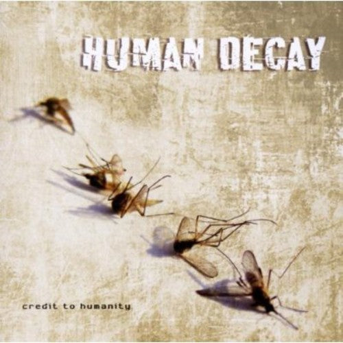 Human Decay: Credit to Humanity