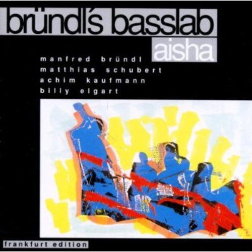 Bruendel's Basslab: Aisha