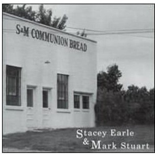 Earle, Stacey: Communion Bread