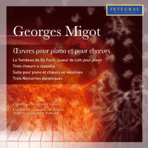 Migot, G.: Ouevres Pour Piano Et Cho