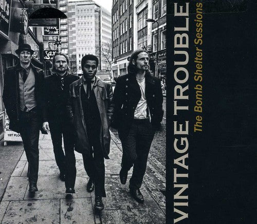 Vintage Trouble: The Bomb Shelter Sessions