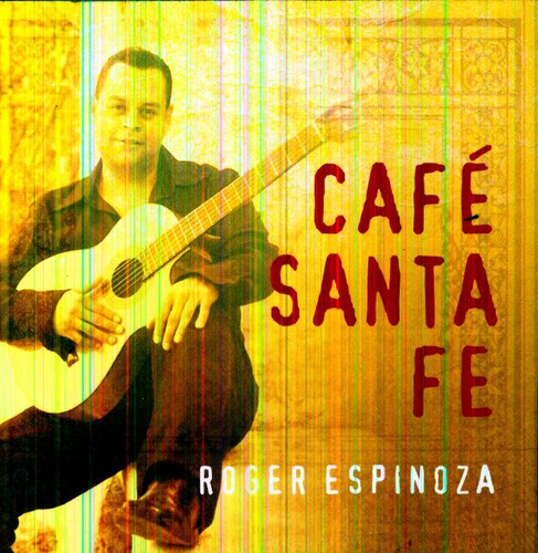 Espinoza, Roger: Cafe Santa Fe