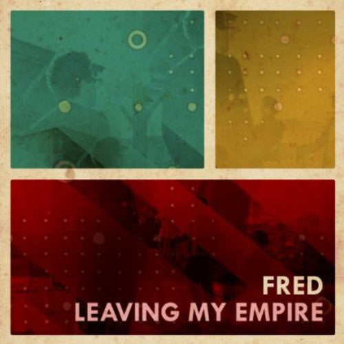 Fred: Leaving My Empire