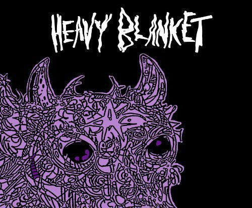 Heavy Blanket: Heavy Blanket