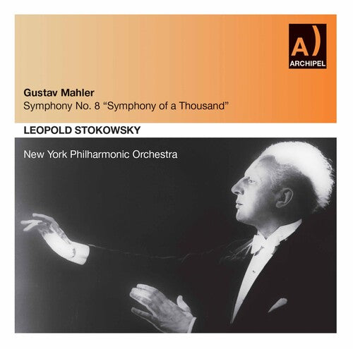 Mahler / Yeend / Graf / Nyp / Stokowsky: Symphony 8 in E Flat Major