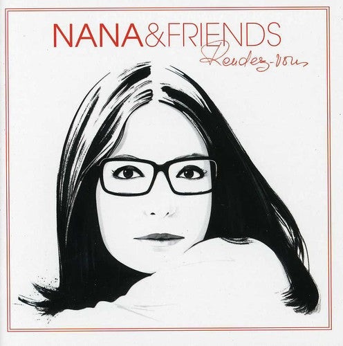 Nana Mouskouri: Nana & Friends Rendez-Vous