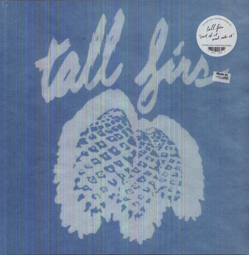 Tall Firs: Out Of It and Into It