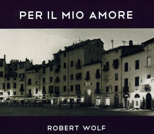 Wolf, Robert: Per Il Mio Amore