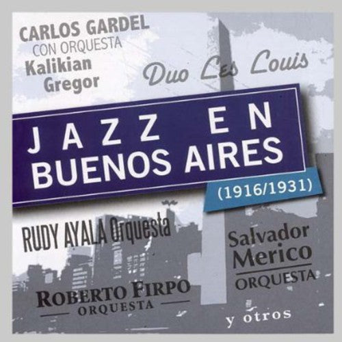 Jazz En Buenos Aires 1916/1931: Jazz en Buenos Aires 1916/1931