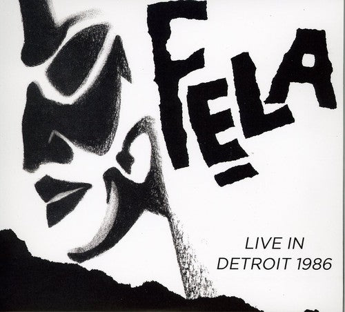 Kuti, Fela / Egypt 80: Live in Detroit 1986