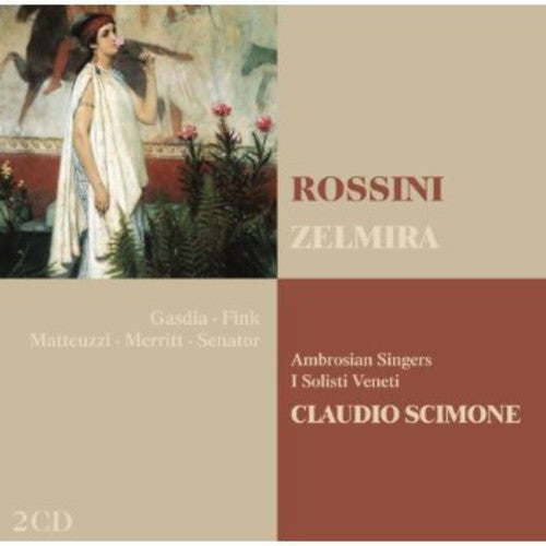 Rossini / Gasdia / Fink / Matteuzzi / Merritt: Zelmira