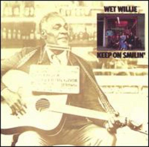 Wet Willie: Keep on Smilin