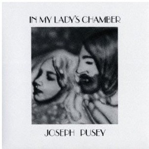 Pusey, Joseph: In My Lady's Chamber