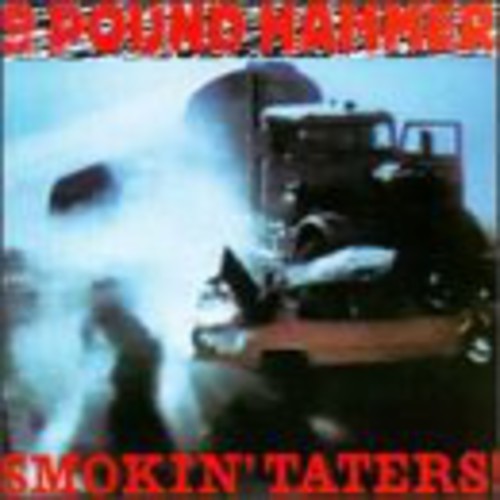 Nine Pound Hammer: Smokin Taters